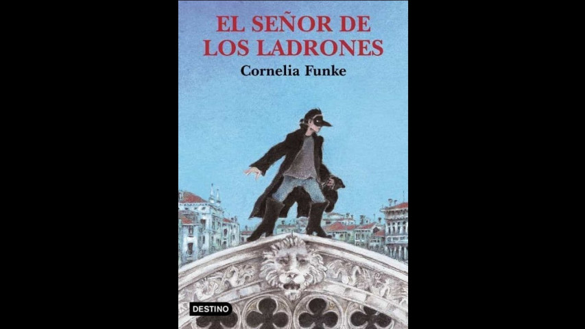 Cornelia Funke -EL SEÑOR DE LOS LADRONES-