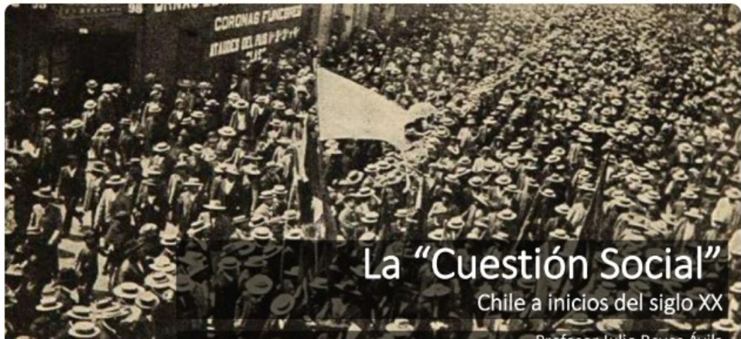 La Cuestión Social en Chile: Características de la Cuestión Social.