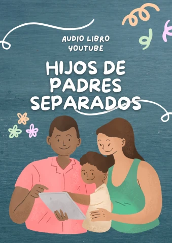 Audio Libro Hijos de padres separados, gratis en youtube