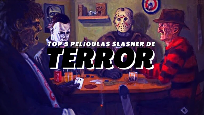 Top 5 Películas Slasher de Terror