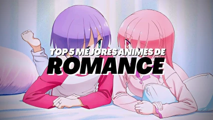 Top 5 Mejores Animes de Romance