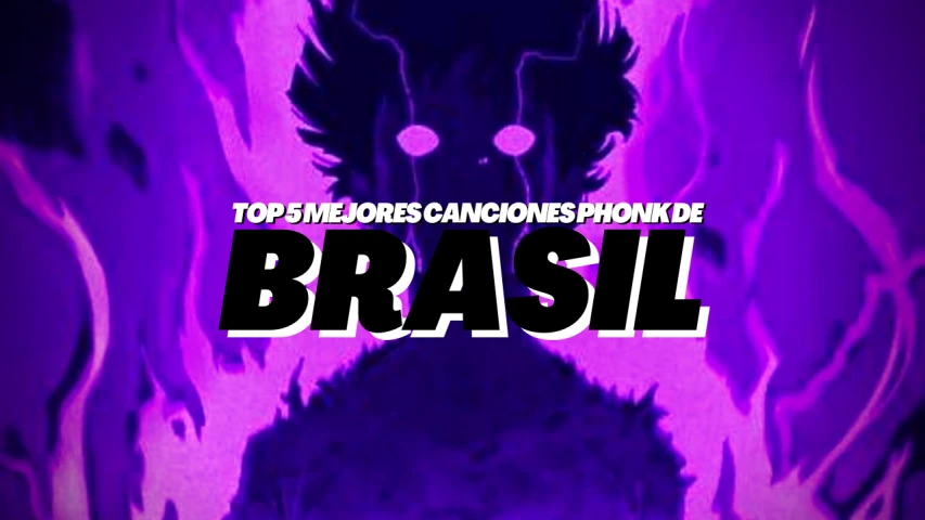 Top 5 Mejores Canciones Phonk de Brasil